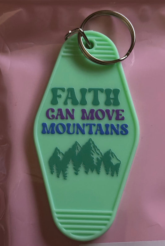 Faith Can Move Mountains Motel Style Keychain
