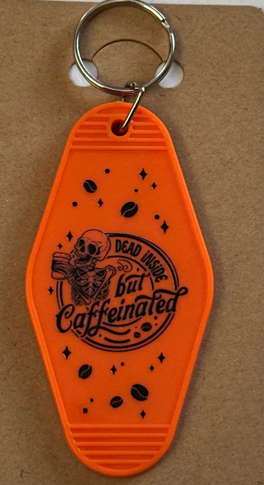 Dead inside but caffeinated keychain