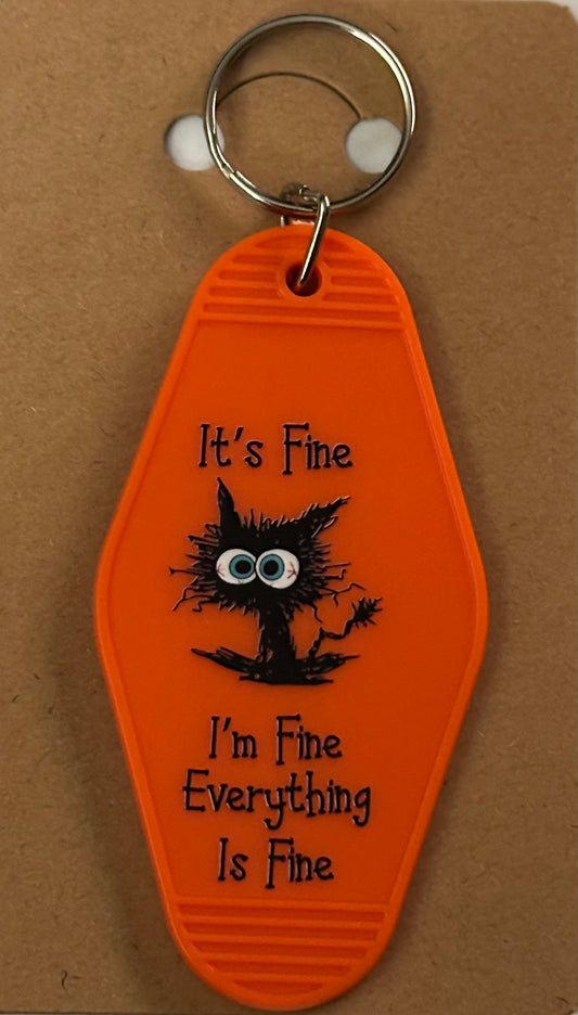 It’s Fine I’m Fine Everything is Fine Keychain